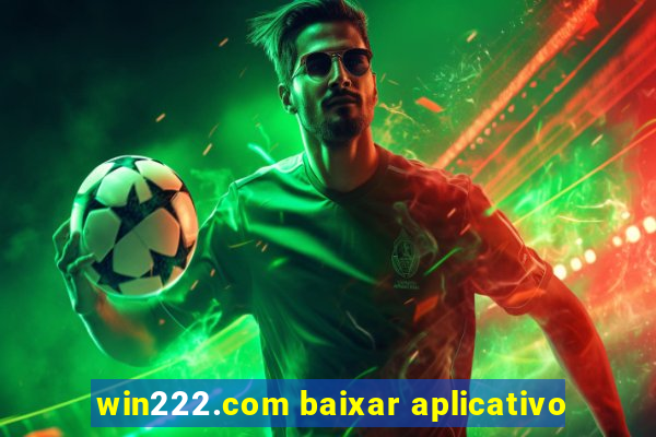 win222.com baixar aplicativo